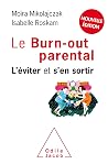 Burn-out parental: L'éviter et s'en sortir