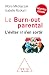 Le Burn-out parental NE: L'éviter et s'en sortir