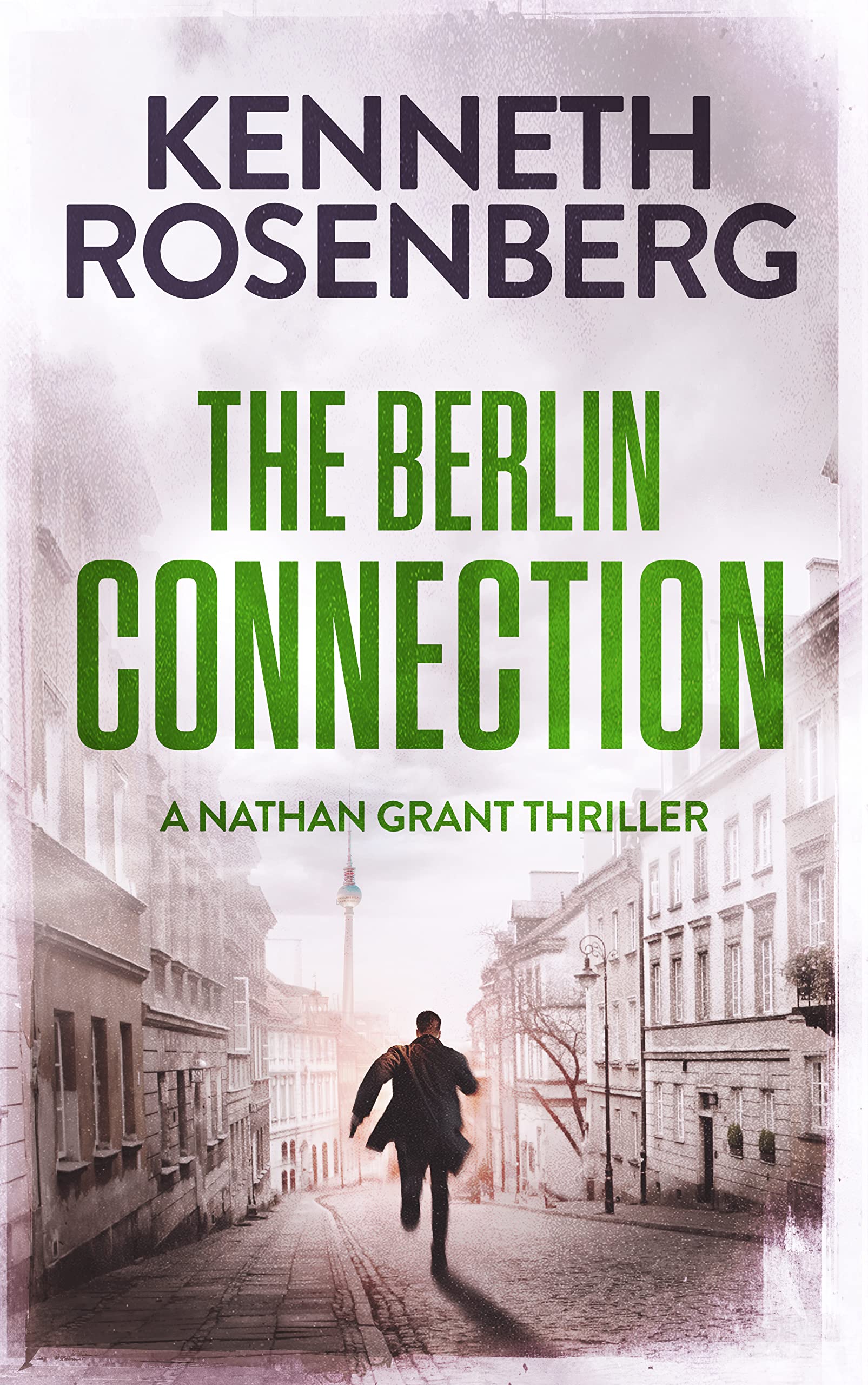 The Berlin Connection (A Nathan Grant Thriller Book 3)