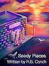 Seedy Places: Key West Comedies Book 1