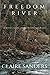 Freedom River: A Novel of t...