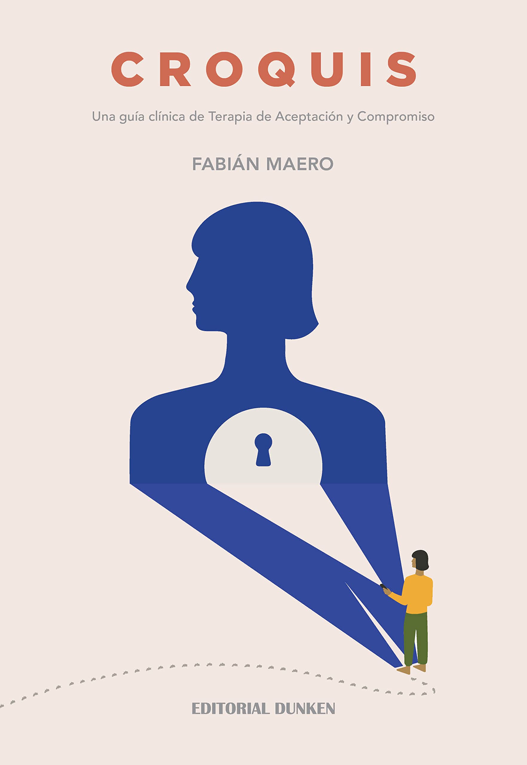 Croquis: Una guía clínica de Terapia de Aceptación y Compromiso (Paperback)