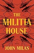 The Militia House