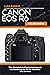 Canon EOS R6 for Beginners:...