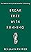 Break Free with Running: Th...