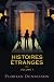 Histoires étranges - Volume 1
