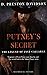Putney's Secret: The Legend...