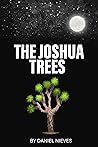 The Joshua Trees by Daniel Nieves