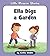 Ella Digs a Garden (Little Blossom Stories)