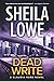 Dead Write: A Claudia Rose Novel (Claudia Rose Forensic Handwriting Mysteries)