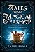 Tales from a Magical Teasho...