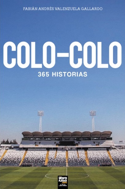Colo-Colo: 365 Historias