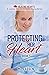 Protecting Her Heart (Heali...
