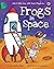 Frogs in Space: Lilly & Milly Frog, Shog and Piggle in... (Red Beetle Children's Picture Books Ages 3-8)