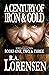 A Century of Iron and Gold (Series Collection by R.A. Lorensen