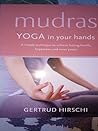 Mudras Yoga In Your Hands