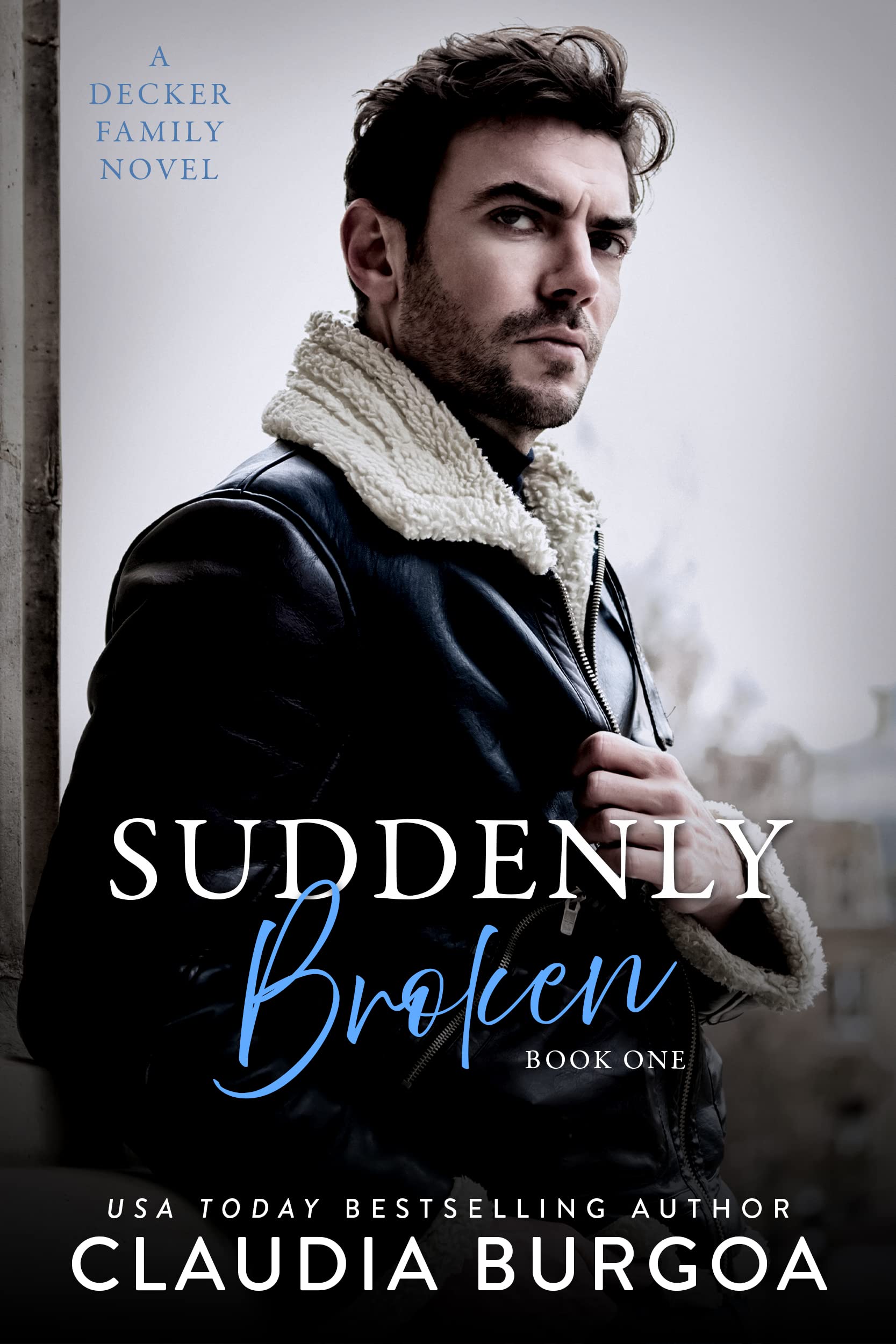 Suddenly Broken (Unexpected Everlasting, #1)