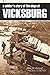 A Soldier’s Story of The Siege At Vicksburg (Abridged, Annotated)