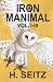 Iron Manimal: Vol I-III