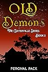 Old Demons (The Carterville Series, #2) Old Demons (The Carterville Series, #2)