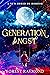 Generation Angst by Forest Raymond