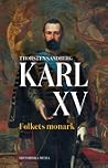 Karl XV : Folkets...