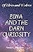 Bina and the Darn Curiosity...