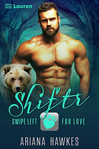 Shiftr: Swipe Left for Love: Lauren (Shifter Dating App Romances #1)