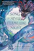 Song of Silver, Flame Like Night (Song of the Last Kingdom, #1) 