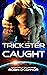 Trickster Caught (Gladiator...