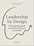Leadership by Design. The E...
