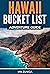 Hawaii Bucket List Adventure Guide by Ian Zúñiga