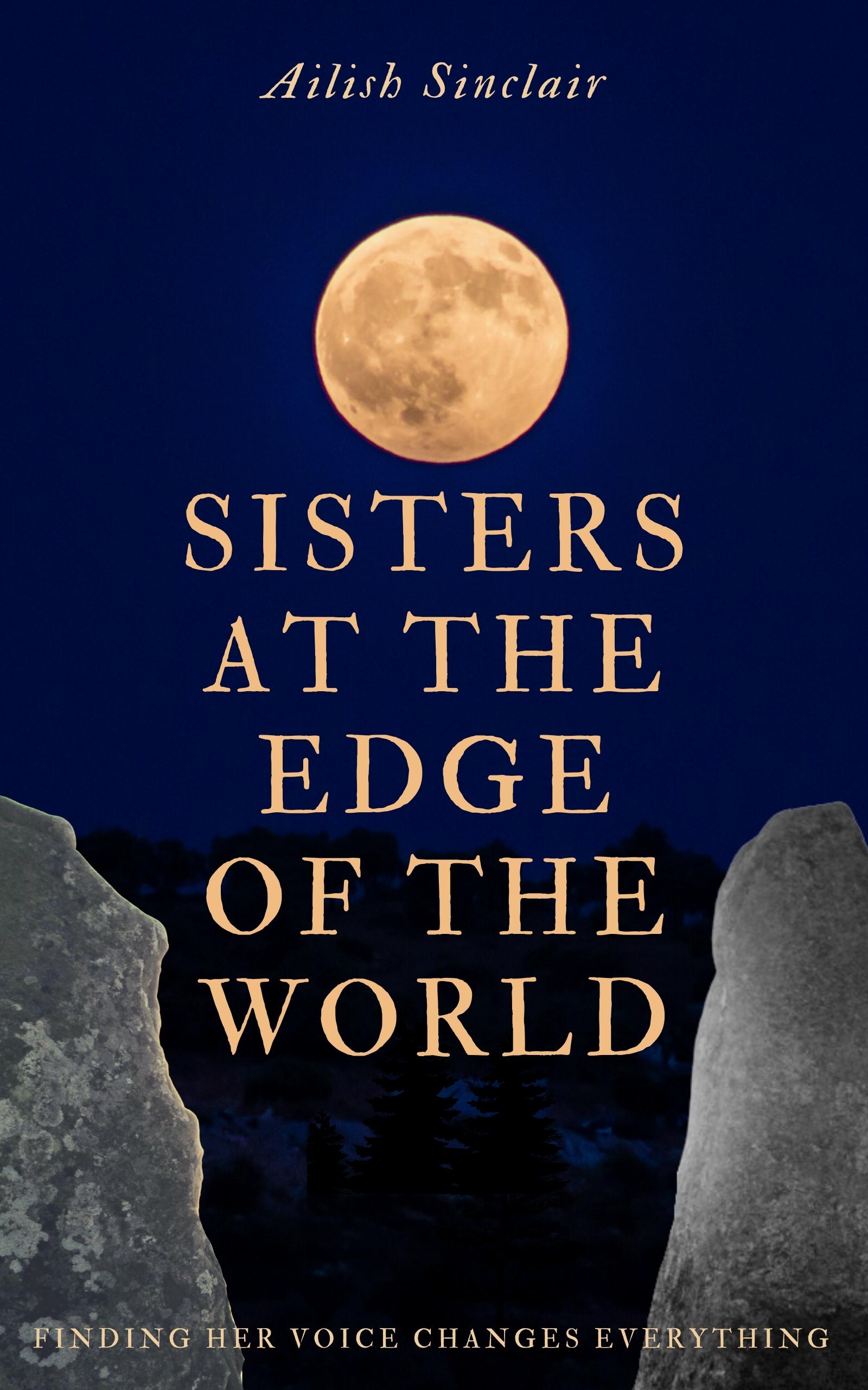 Sisters at the Edge of the World (Kindle Edition)
