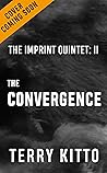 The Convergence (The Imprint Quintet, II) The Convergence (The Imprint Quintet, II)