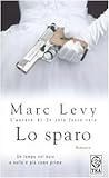 Lo sparo by Marc Levy