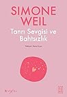 Tanrı Sevgisi ve Bahtsızlık