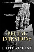 Brutal Intentions (Brutal Hearts, #1)