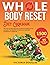 Whole Body Reset Diet Cookb...