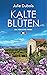 Kalte Blüten: Ein Périgord-Krimi (Marie Mercier ermittelt 2) (German Edition)