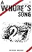 A Whore's Song