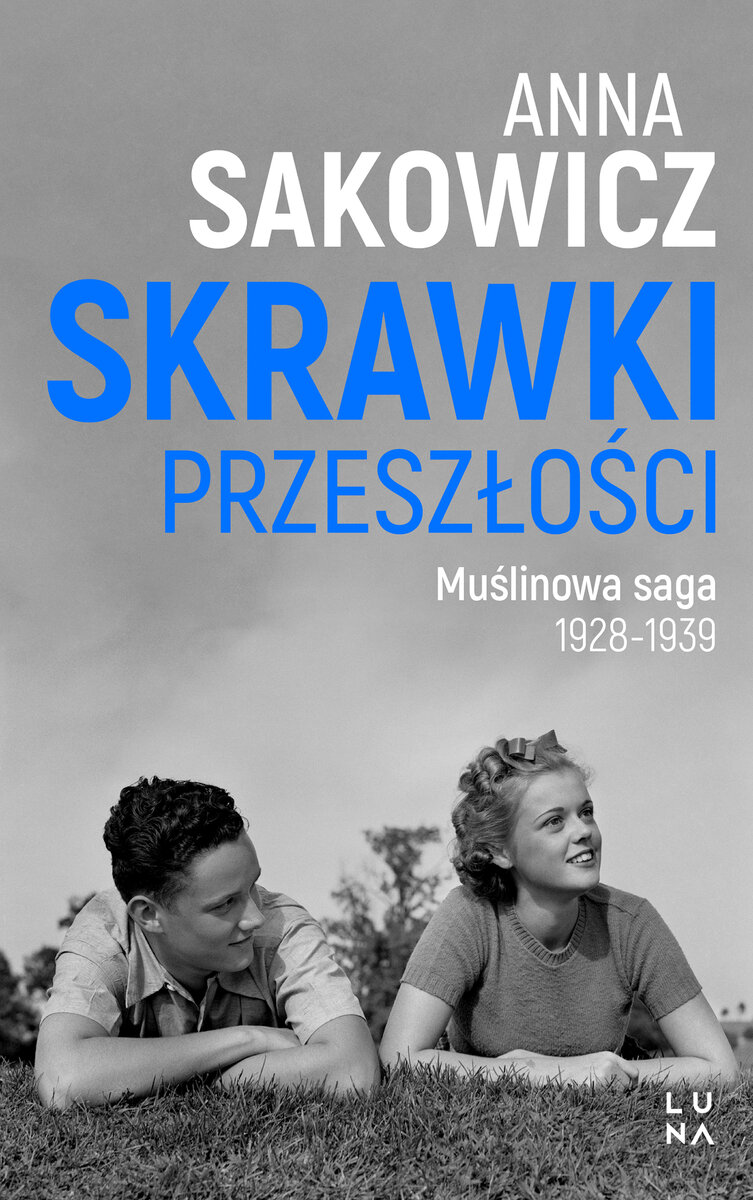 Skrawki przeszłości (Muślinowa saga, #1)