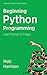 Treading on Python Volume 1: Foundations of Python