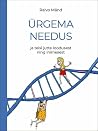 Ürgema needus ja ...