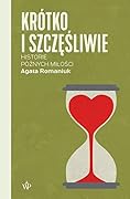Krótko i szczęśliwie. Historie późnych miłości