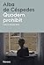 Quadern prohibit by Alba de Céspedes Quadern prohibit by Alba de Céspedes