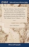 The Life of Sethos. Taken From Private Memoirs of the Ancient Egyptians. Translated From a Greek Manuscript Into French. And now Faithfully Done Into ... Lediard. In two Volumes. ... of 2; Volume 1