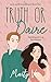 Truth or Daire (Love and Em...