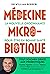 Médecine microbiotique by William Berrebi