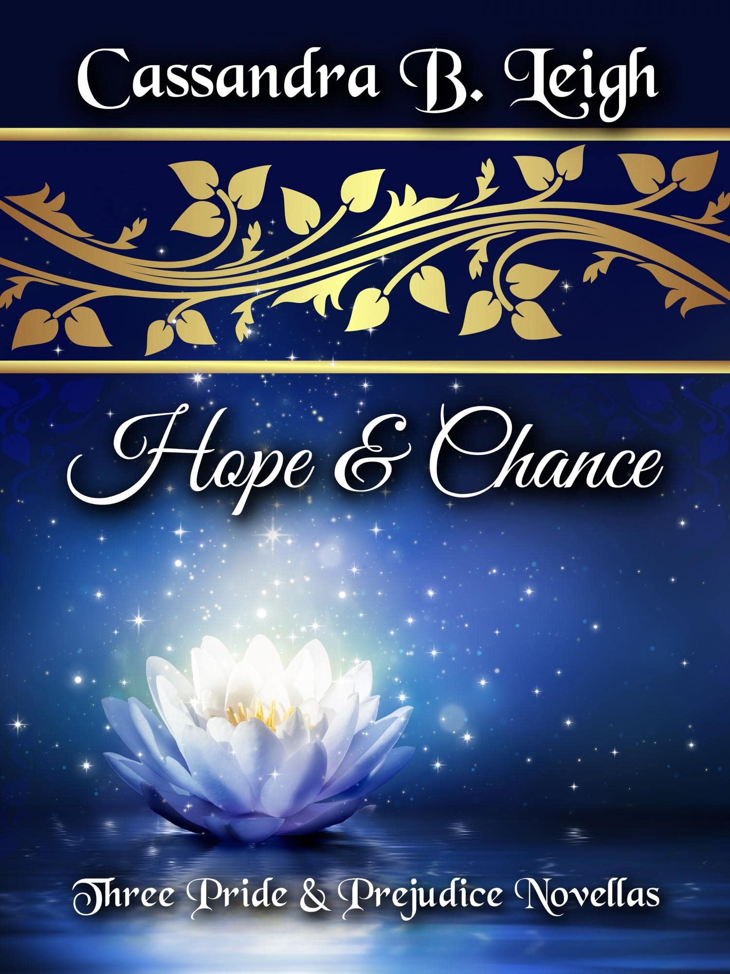 Hope & Chance: Three Pride and Prejudice Novellas (Kindle Edition)