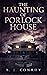The Haunting of Porlock House by B.J. Conroy